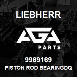 9969169 Liebherr PISTON ROD BEARINGDQ | AGA Parts