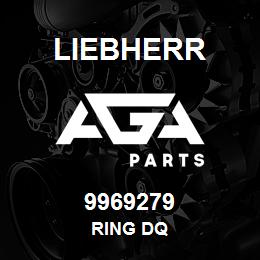 9969279 Liebherr RING DQ | AGA Parts
