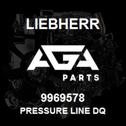 9969578 Liebherr PRESSURE LINE DQ | AGA Parts