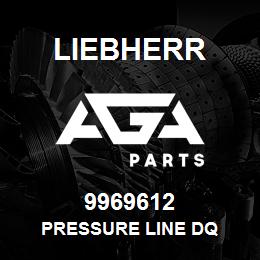 9969612 Liebherr PRESSURE LINE DQ | AGA Parts