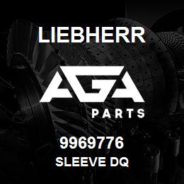 9969776 Liebherr SLEEVE DQ | AGA Parts