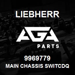 9969779 Liebherr MAIN CHASSIS SWITCDQ | AGA Parts