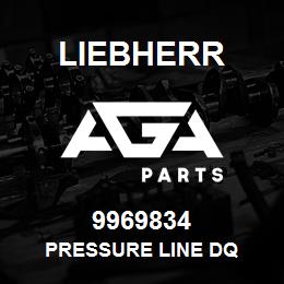 9969834 Liebherr PRESSURE LINE DQ | AGA Parts