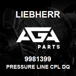 9981399 Liebherr PRESSURE LINE CPL DQ | AGA Parts