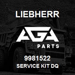 9981522 Liebherr SERVICE KIT DQ | AGA Parts