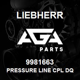 9981663 Liebherr PRESSURE LINE CPL DQ | AGA Parts