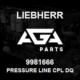 9981666 Liebherr PRESSURE LINE CPL DQ | AGA Parts