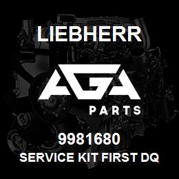 9981680 Liebherr SERVICE KIT FIRST DQ | AGA Parts