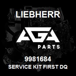 9981684 Liebherr SERVICE KIT FIRST DQ | AGA Parts