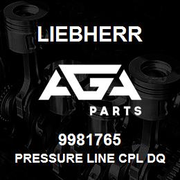 9981765 Liebherr PRESSURE LINE CPL DQ | AGA Parts