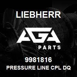 9981816 Liebherr PRESSURE LINE CPL DQ | AGA Parts
