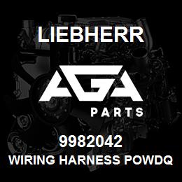 9982042 Liebherr WIRING HARNESS POWDQ | AGA Parts