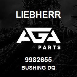 9982655 Liebherr BUSHING DQ | AGA Parts