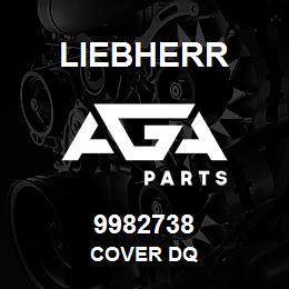 9982738 Liebherr COVER DQ | AGA Parts
