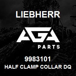 9983101 Liebherr HALF CLAMP COLLAR DQ | AGA Parts