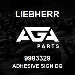 9983329 Liebherr ADHESIVE SIGN DQ | AGA Parts