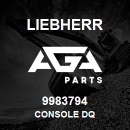 9983794 Liebherr CONSOLE DQ | AGA Parts