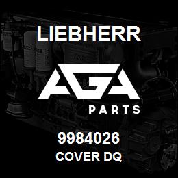 9984026 Liebherr COVER DQ | AGA Parts