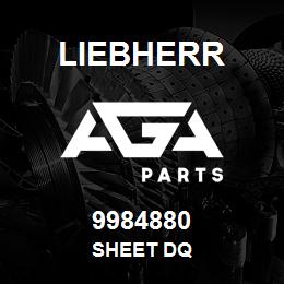 9984880 Liebherr SHEET DQ | AGA Parts