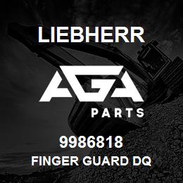 9986818 Liebherr FINGER GUARD DQ | AGA Parts