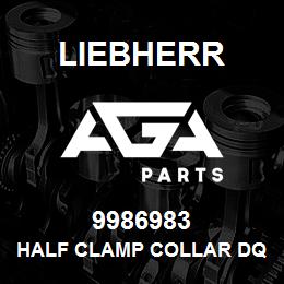 9986983 Liebherr HALF CLAMP COLLAR DQ | AGA Parts