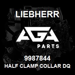 9987844 Liebherr HALF CLAMP COLLAR DQ | AGA Parts
