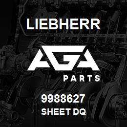 9988627 Liebherr SHEET DQ | AGA Parts