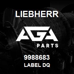 9988683 Liebherr LABEL DQ | AGA Parts