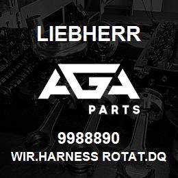 9988890 Liebherr WIR.HARNESS ROTAT.DQ | AGA Parts