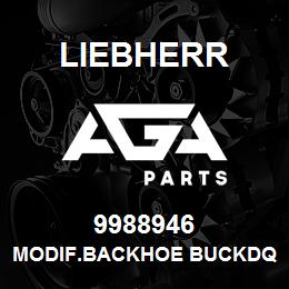 9988946 Liebherr MODIF.BACKHOE BUCKDQ | AGA Parts