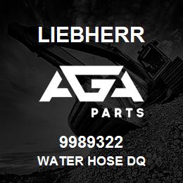 9989322 Liebherr WATER HOSE DQ | AGA Parts