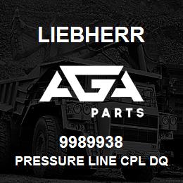 9989938 Liebherr PRESSURE LINE CPL DQ | AGA Parts