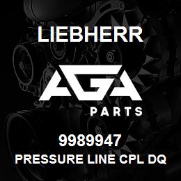 9989947 Liebherr PRESSURE LINE CPL DQ | AGA Parts