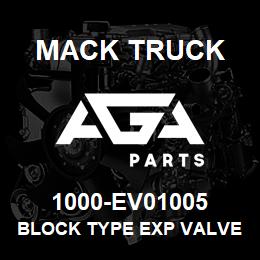 1000-EV01005 Mack Truck BLOCK TYPE EXP VALVE | AGA Parts