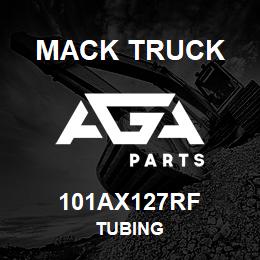 101AX127RF Mack Truck TUBING | AGA Parts