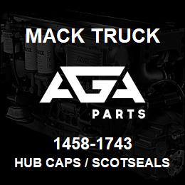1458-1743 Mack Truck HUB CAPS / SCOTSEALS | AGA Parts
