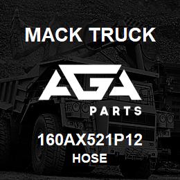 160AX521P12 Mack Truck HOSE | AGA Parts
