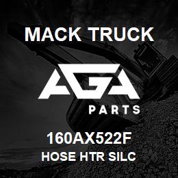 160AX522F Mack Truck HOSE HTR SILC | AGA Parts