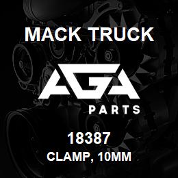 18387 Mack Truck CLAMP, 10MM | AGA Parts