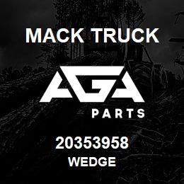 20353958 Mack Truck WEDGE | AGA Parts