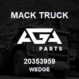 20353959 Mack Truck WEDGE | AGA Parts