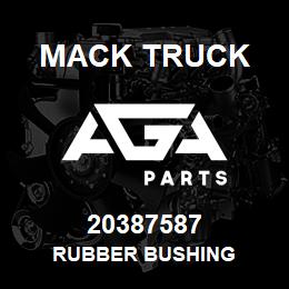 20387587 Mack Truck RUBBER BUSHING | AGA Parts