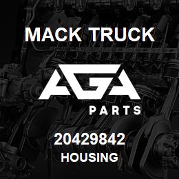 20429842 Mack Truck HOUSING | AGA Parts