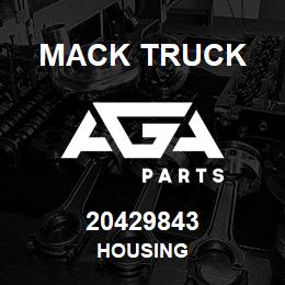 20429843 Mack Truck HOUSING | AGA Parts
