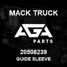 20508239 Mack Truck GUIDE SLEEVE | AGA Parts