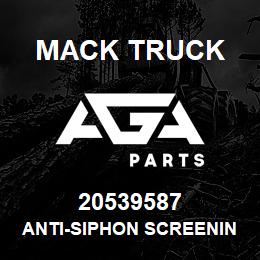 20539587 Mack Truck ANTI-SIPHON SCREENING DEVICE - FUEL TANK | AGA Parts