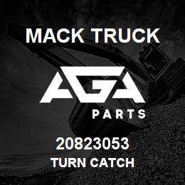 20823053 Mack Truck TURN CATCH | AGA Parts