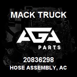 20836298 Mack Truck HOSE ASSEMBLY, AC | AGA Parts