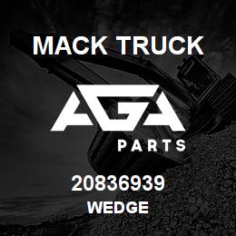20836939 Mack Truck WEDGE | AGA Parts