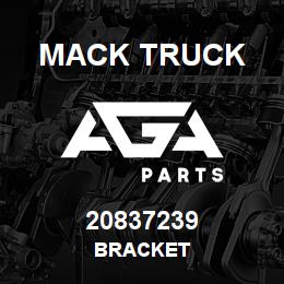 20837239 Mack Truck BRACKET | AGA Parts